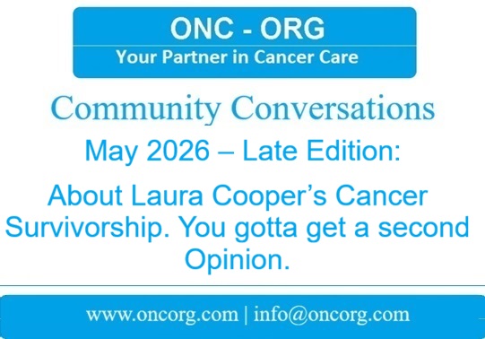 May 2026 – Late Edition: About Laura Cooper’s Cancer Survivorship. You gotta get a second opinion.